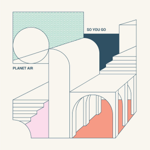 Album cover voor So You Go van Planet Air.
